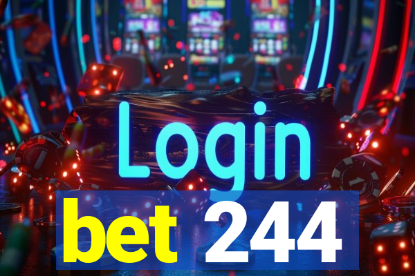 bet 244